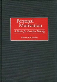 Personal Motivation : A Model for Decision Making