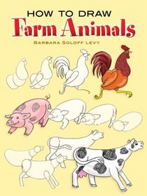 How to Draw Farm Animals (How to Draw (Dover))