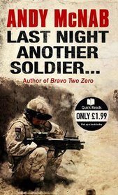 Last Night Another Soldier...: Quick Read