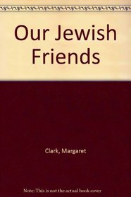 Our Jewish Friends