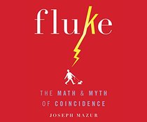 Fluke: The Math and Myth of Confidence