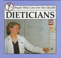Dieticians (People Who Care for Our Health)