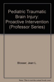 Pediatric Traumatic Brain Injury: Proactive Intervention (Neurogenic Communication Disorders)