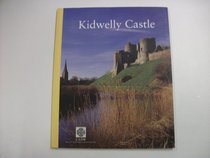 Kidwelly Castle (CADW Guidebooks)