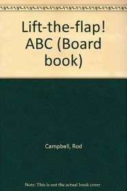 Lift-the-flap! ABC (Board book)
