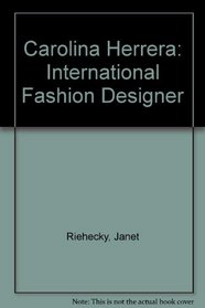 Carolina Herrera: International Fashion Designer (Picture-Story Biographies (Paperback))