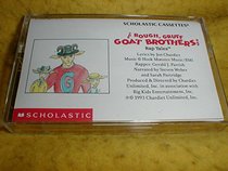 ROUGH, GRUFF GOAT BROTHERS! (RAP TALES) (BY JON CHARDIET) (NOT A CD!) (AUDIOTAPE CASSETTE AUDIOBOOK) 1993 SCHOLASTIC INC.