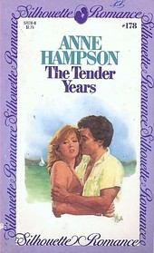 The Tender Years (Silhouette Romance, No 178)