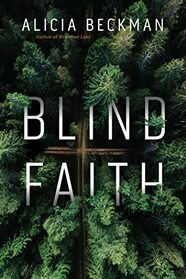 Blind Faith: A Novel