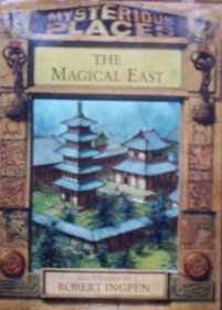 Magical East (Mysterious Places)