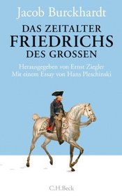 Das Zeitalter Friedrichs des Groen