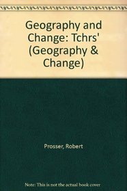 Geography and Change: Tchrs' (Geography & Change)