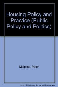 Housing Policy and Practice (Public Policy  Politics S.)