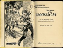 Alfred Hitchcock and the Three Investigator in The Secret of the Crooked Cat (Alfred Hitchcock mystery series)