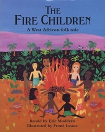 The Fire Children - Big Book Eric Maddern