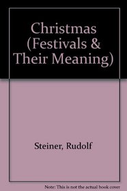 Christmas (Festivals & Their Meaning)