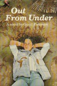 Out from under: A novel