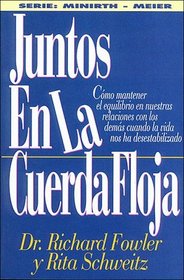 Juntos En LA Cuerda Floja/Together on a Tightrope (Spanish Edition)
