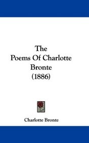 The Poems Of Charlotte Bronte (1886)
