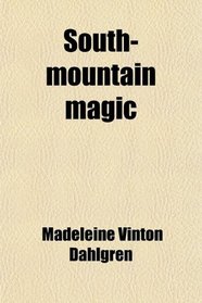 South-mountain magic