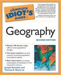 The Complete Idiot's Guide to Geography, Second Edition