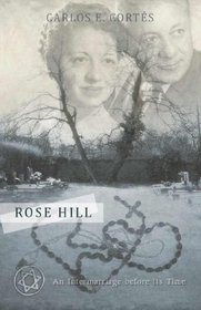 Rose Hill: An Intermarriage Before Its Time