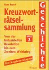 Kreuzwortrtselsammlung Geschichte, Bd.2, Von der Industriellen Revolution bis zum Zweiten Weltkrieg