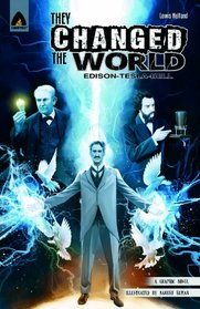 They Changed the World: Bell, Edison and Tesla (Heroes)