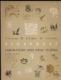 Biosphere: laboratory and field studies (Biological science series)