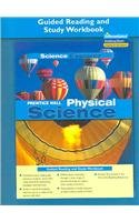 Prentice Hall Physical Science: Guided Reading And Study Workbook (Science Explorer)