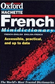The Oxford French Minidictionary/French-English English-French