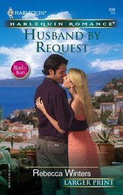 Husband by Request (Heart to Heart) (Harlequin Romance, No 3852) (Larger Print)
