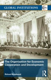 The Organisation for Economic Co-operation and Development (OECD) (Global Institutions)