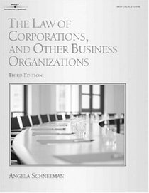 The Law of Corporations and Other Business Organizations 3E