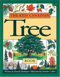 Kids Canadian Tree Book, The (The Kids Canadian Nature Series)
