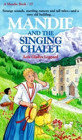 Mandie and the Singing Chalet (Mandie, Bk 17)