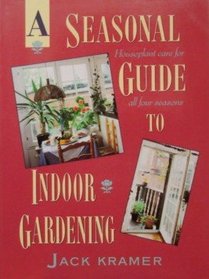 A Seasonal Guide to Indoor Gardening