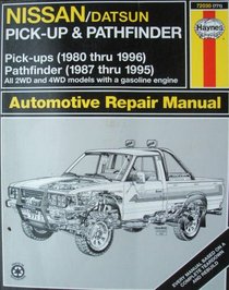 Haynes Nissan Pickup, 1980-96 and Pathfinder, 1987-95