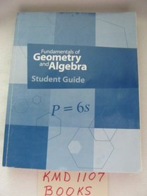 K12 Fundamentals of Geometry and Algebra Student Guide (12611) 2011