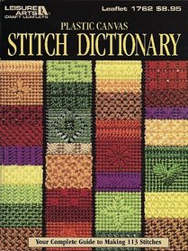 Plastic Canvas Stitch Dictionary  (Leisure Arts #1762)