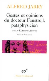 Gestes Et Opinions Du Docteur Faustroll, Pataphysicien. L'Amour Absolu