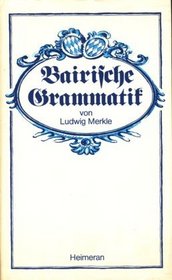 Bairische Grammatik (German Edition)