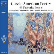 Classic American Poetry: 65 Poems by Longfellow, Poe, Emerson, Whitman, Frost, Cummings and Many More