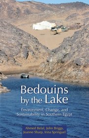 Bedouins by the Lake: Environment, Change, and Sustainability in Southern Egypt