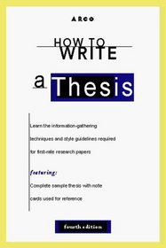 Arco How to Write a Thesis (How to Write a Thesis, 4th ed)