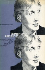 Continuing Presences: Virginia Woolf's Use of Literary Allusion