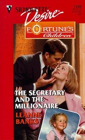 The Secretary and the Millionaire (Fortune's Children: The Brides, Bk 3) (Silhouette Desire, No 1208)