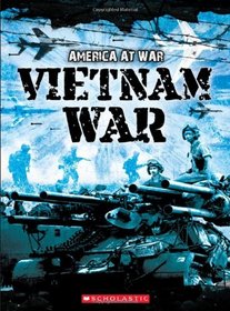 Vietnam War (America at War (Scholastic Hardcover))