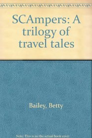 SCAmpers: A trilogy of travel tales