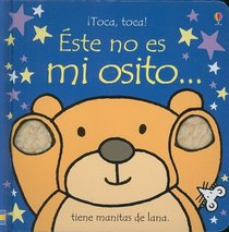 Este no es mi osito/ That's Not My Bear (Touchy-Feely Board Books) (Spanish Edition)